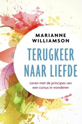 Terugkeer naar liefde - Marianne Williamson - eBook (9789020214642)