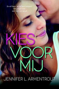 Kies voor mij - Jennifer L. Armentrout - ebook