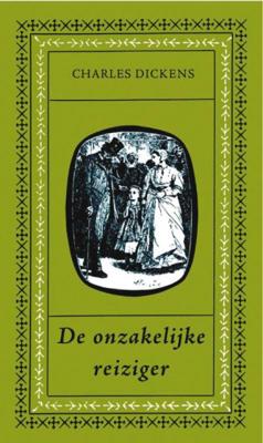 Charles Dickens De onzakelijke reiziger Charles Dickens De onzakelijke reiziger
