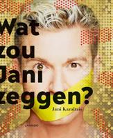 Wat zou Jani zeggen? - Jani Kazaltzis - ebook
