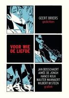 Voor wie de liefde - Geert Briers - Paperback (9789460016264)