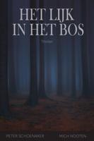 Het lijk in het bos - Peter Schoenaker, Mich Nooten - ebook - thumbnail