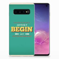 Samsung Galaxy S10 Siliconen hoesje met naam Quote Begin