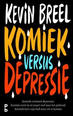 Komiek versus depressie - Kevin Breel - eBook (9789020633429) Komiek versus depressie - Kevin Breel - eBook (9789020633429)