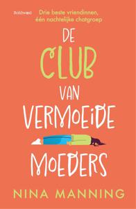 De club van vermoeide moeders - Nina Manning - ebook