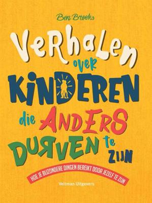 Verhalen over kinderen die anders durven te zijn - Ben Brooks - Hardcover (9789048318001)