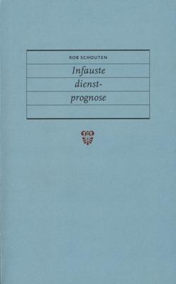 Infauste dienstprognose - Rob Schouten - eBook (9789029582797)