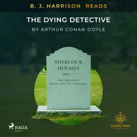 B.J. Harrison Reads The Dying Detective - thumbnail