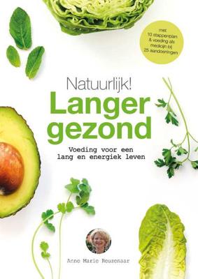 Natuurlijk! Langer gezond - Anne Marie Reuzenaar - Paperback (9789021570563)