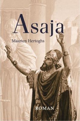 Asaja - Maarten Hertoghs - eBook (9789087181482) Asaja - Maarten Hertoghs - eBook (9789087181482)