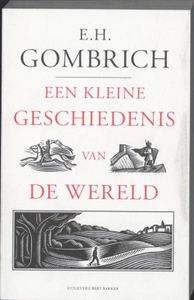 Een kleine geschiedenis van de wereld - Ernst Hans Gombrich - ebook