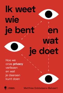 Ik weet wie je bent en wat je doet - Matthias Dobbelaere-Welvaert - ebook