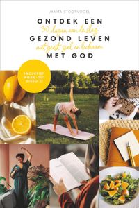 Ontdek een gezond leven met God - Janita Stoorvogel - ebook