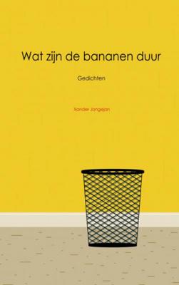 Xander  Jongejan Wat zijn de bananen duur