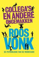 Collega's en andere ongemakken - Roos Vonk - eBook (9789491845550)
