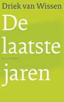 De laatste jaren - Driek van Wissen - eBook (9789038894034)