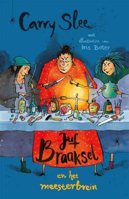 Juf Braaksel en het meesterbrein - Carry Slee - Hardcover (9789048850884)