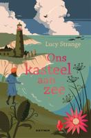 Ons kasteel aan zee - Lucy Strange - Paperback (9789025770648)