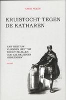 Kruistocht tegen de Katharen - Ankie Nolen - ebook