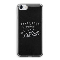 Never lose your value: iPhone 8 Transparant Hoesje - thumbnail