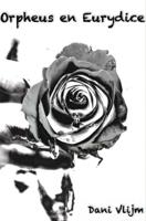 Orpheus en Eurydice - Dani Vlijm - eBook (9789402188516)