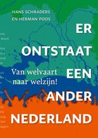 Er ontstaat een ander Nederland - Hans Schraders, Herman Poos - ebook