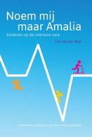 Noem mij maar Amalia - Cor van der Wijk - Paperback (9789491833694)