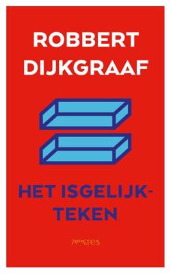 Het isgelijkteken - Robbert Dijkgraaf - ebook