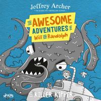 The Awesome Adventures of Will and Randolph: The Killer Kipper