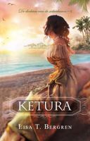 Ketura - Lisa T. Bergren - ebook