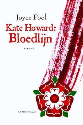 Kate Howard: bloedlijn - Joyce Pool - Hardcover (9789047707424) Kate Howard: bloedlijn - Joyce Pool - Hardcover (9789047707424)