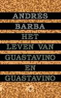 Het leven van Guastavino en Guastavino - Andrés Barba - Hardcover (9789403148717)
