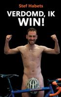 Verdomd, ik win! - Stef Habets - Paperback (9789402193756)