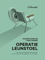 Operatie leunstoel - Cees Wiebes, Maurits Martijn - eBook (9789082256376)