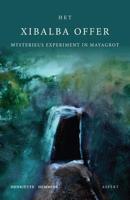 Het Xibalba Offer - grootletterboek - Henriëtte Hemmink - Paperback (9789463387668)