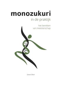 Monozukuri in de praktijk - Steven Blom - ebook