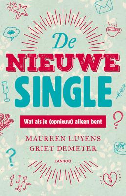 De nieuwe single (E-boek) - Griet Demeter, Maureen Luyens - eBook (9789401434157)
