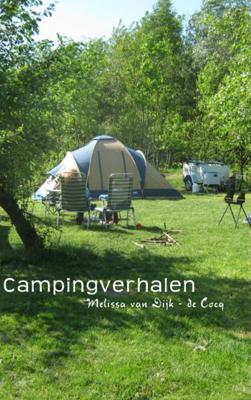Campingverhalen - Melissa van Dijk - de Cocq - eBook (9789402119428)