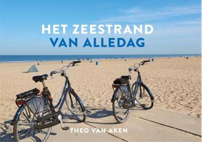 Het Zeestrand van alledag - Theo van Aken - Hardcover (9789083264301)