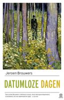 Datumloze dagen - Jeroen Brouwers - eBook (9789045016382)