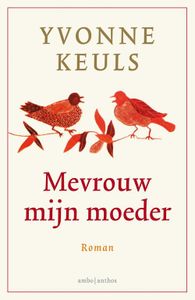 Mevrouw mijn moeder - Yvonne Keuls - ebook