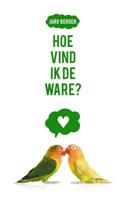 Hoe vind ik de ware? - Jörg Berger - eBook (9789043535847)