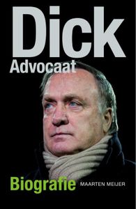 Dick Advocaat - Maarten Meijer - ebook