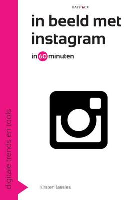 In beeld met Instagram in 60 minuten - Kirsten Jassies - Paperback (9789461261342)