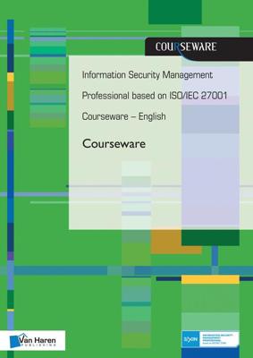Information security management professional based on ISO/IEC 27001 Coursware - English - Ruben Zeegers - ebook