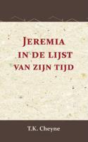 Jeremia in de lijst van zijn tijd - T.K. Cheyne - Paperback (9789057196966)