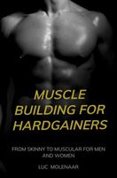 Muscle building for hardgainers - Luc Molenaar - ebook - thumbnail