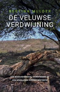 De Veluwse verdwijning - Bertina Mulder - ebook