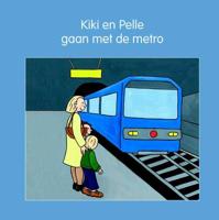 Kiki en Pelle gaan met de metro - Jeannette Lodeweges, Lia Mik - Hardcover (9789087520458)
