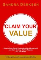 Claim Your Value - Sandra Derksen - eBook (9789463281249)